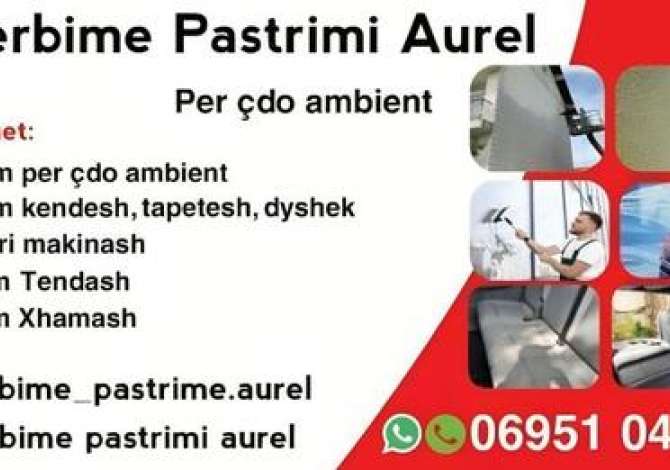 sherbime profesionale  SHERBIME PASTRIMI AUREL - TIRANË ofron Shërbime Profesionale Pastrimi për Am