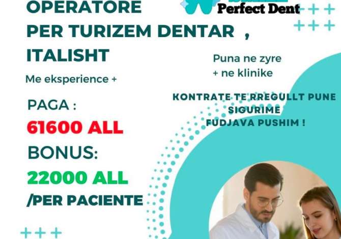 Oferta Pune Operatore per turizem dentar Me eksperience ne Tirane