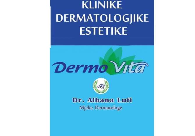 heqja e nishaneve Klinike Dermatologjike Estetike Dermovita ofron Konsulence, Trajtim per Rrudhat,