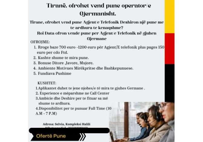 Oferta Pune Agjent telefonik Gjermanisht  Me eksperience ne Tirane