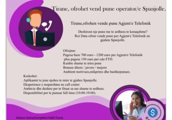 Oferta Pune Agjent call center Spanjisht Me eksperience ne Tirane