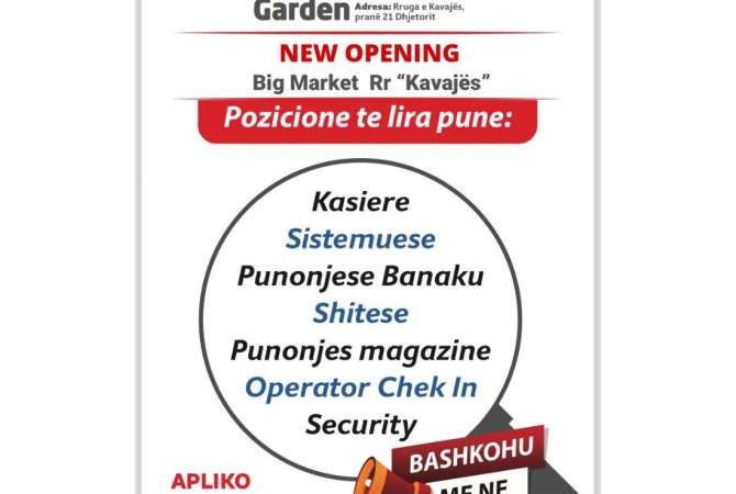Job Offers Kasiere, Sistemuese, Punonjese Banaku, Shitese, Punonjes Magazine, Operator Chek In, Security,  Beginner/Little experience in Tirana